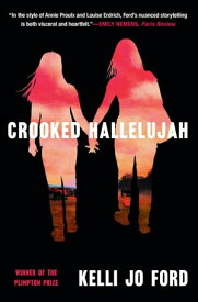 Crooked Hallelujah【電子書籍】[ Kelli Jo Ford ]
