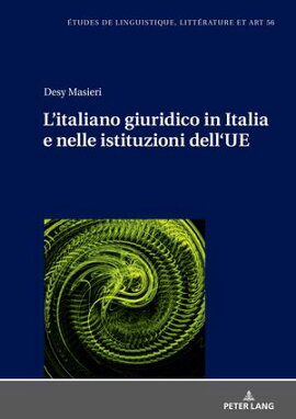 L��italiano giuridico in Italia e nelle istituzioni dell��UE 