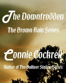 The Downtrodden【電子書籍】[ Connie Cockrell ]