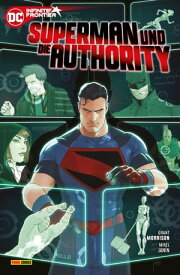 Superman und die Authority【電子書籍】[ Grant Morrison ]