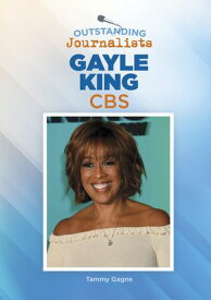 Gayle King, CBS 【電子書籍】[ Mitchell Lane Publishers ]