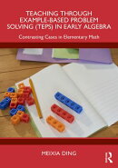 Teaching Through Example-Based Problem Solving (TEPS) in Early Algebra
