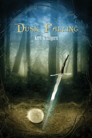Dusk Falling A Book of Eventide【電子書籍】[ Keri L Salyers ]