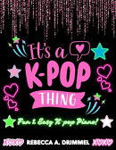 It's A K-Pop Thing