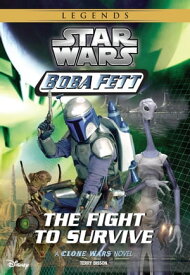Star Wars: Boba Fett: The Fight to Survive Book 1【電子書籍】[ Terry Bisson ]