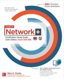 CompTIA Network+ Certification Study Guide, Sixth Edition (Exam N10-006)【電子書籍】[ Glen E. Clarke ]