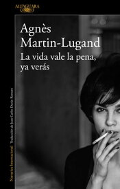 La vida vale la pena, ya ver?s【電子書籍】[ Agn?s Martin-Lugand ]