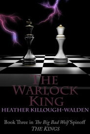 The Warlock King【電子書籍】[ Heather Killough-Walden ]