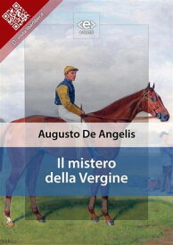 Il mistero della vergine【電子書籍】[ Augusto De Angelis ]