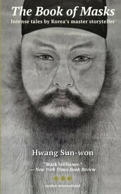 The Book of Masks【電子書籍】[ Hwang Sun-won ]