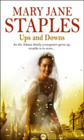 Ups And Downs【電子書籍】[ Mary Jane Staples ]