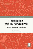 Parahistory and the Popular Past