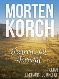 F?trene p? Torndal 【電子書籍】[ Morten Korch ]