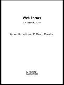 Web Theory An Introduction【電子書籍】[ Robert Burnett ]