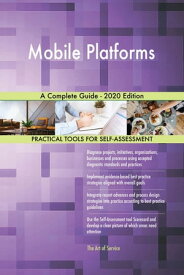 Mobile Platforms A Complete Guide - 2020 Edition【電子書籍】[ Gerardus Blokdyk ]