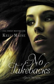 No Takebacks【電子書籍】[ Kelli Maine ]