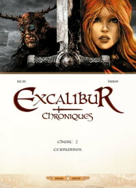 Excalibur Chroniques T02 Cernunnos【電子書籍】[ Jean-Luc Istin ]