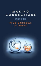 Making Connections【電子書籍】[ Jann King ]