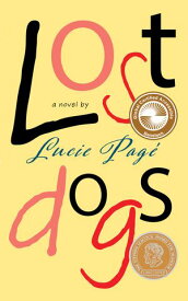 Lost Dogs【電子書籍】[ Lucie Pag? ]