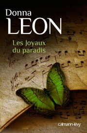 Les Joyaux du paradis【電子書籍】[ Donna Leon ]