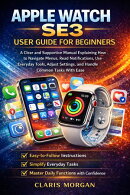 Apple Watch Se3 User Guide For Beginners