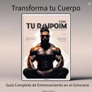 Transforma tu Cuerpo: Guía Completa de Entrenamiento en el Gimnasio