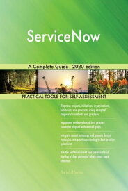 ServiceNow A Complete Guide - 2020 Edition【電子書籍】[ Gerardus Blokdyk ]