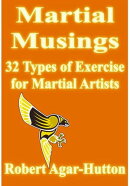 Martial Musings - 32 Types of Exercise for Martial Artists