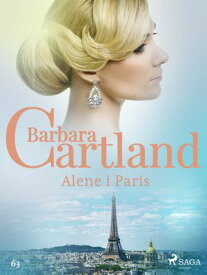 Alene i Paris【電子書籍】[ Barbara Cartland ]
