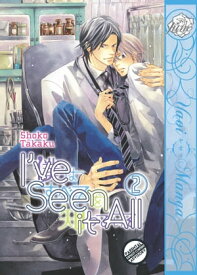 I've Seen It All Vol. 2 (Yaoi Manga)【電子書籍】[ Shoko Takaku ]