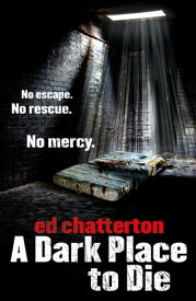 A Dark Place to Die【電子書籍】[ Ed Chatterton ]