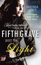 Fifth Grave Past the Light Number 5 in series【電子書籍】[ Darynda Jones ]
