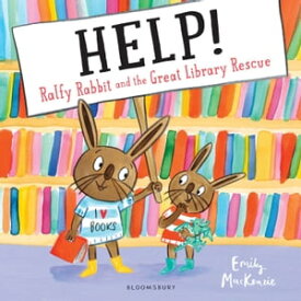 HELP! Ralfy Rabbit and the Great Library Rescue【電子書籍】[ Emily MacKenzie ]
