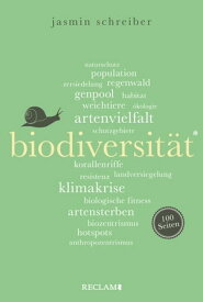 Biodiversit?t. 100 Seiten Reclam 100 Seiten【電子書籍】[ Jasmin Schreiber ]