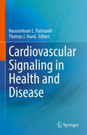 Cardiovascular Signaling in Health and Disease【電子書籍】