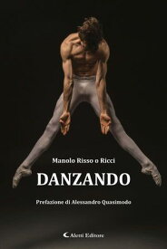 Danzando【電子書籍】[ Manolo Risso o Ricci ]