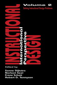 Instructional Design: International Perspectives II Volume I: Theory, Research, and Models:volume Ii: Solving Instructional Design Problems【電子書籍】