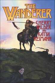 The Wanderer 【電子書籍】[ Cherry Wilder ]