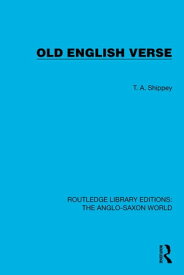 Old English Verse【電子書籍】[ T.A. Shippey ]