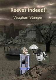 Reeves Indeed!【電子書籍】[ Vaughan Stanger ]