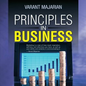 Principles in Business【電子書籍】[ Varant Majarian ]