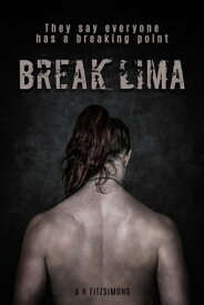 Break Lima【電子書籍】[ A H FITZSIMONS ]