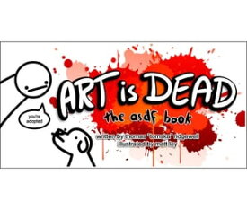 Art is Dead the asdf book【電子書籍】[ Thomas Ridgewell ]