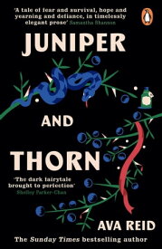 Juniper & Thorn【電子書籍】[ Ava Reid ]
