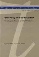 Farm Policy and Trade Conflict