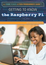 Getting to Know the Raspberry Pi【電子書籍】[ Nicki Peter Petrikowski ]