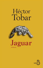 Jaguar【電子書籍】[ H?ctor Tobar ]