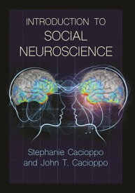 Introduction to Social Neuroscience【電子書籍】[ Stephanie Cacioppo ]