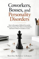 Coworkers, Bosses, and Personality Disorders