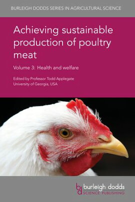 Achieving sustainable production of poultry meat Volume 3 Health and welfare